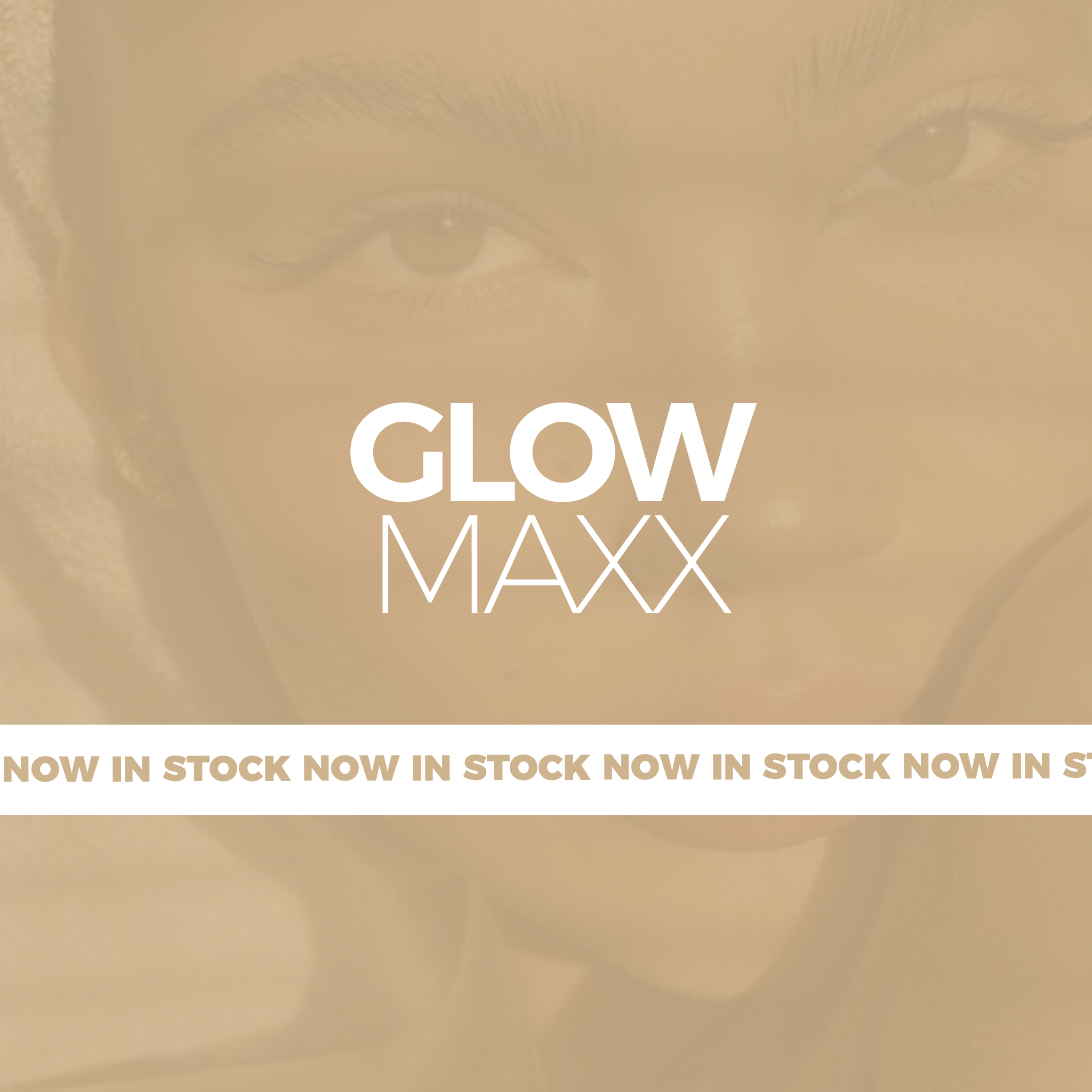 GLOW MAXX