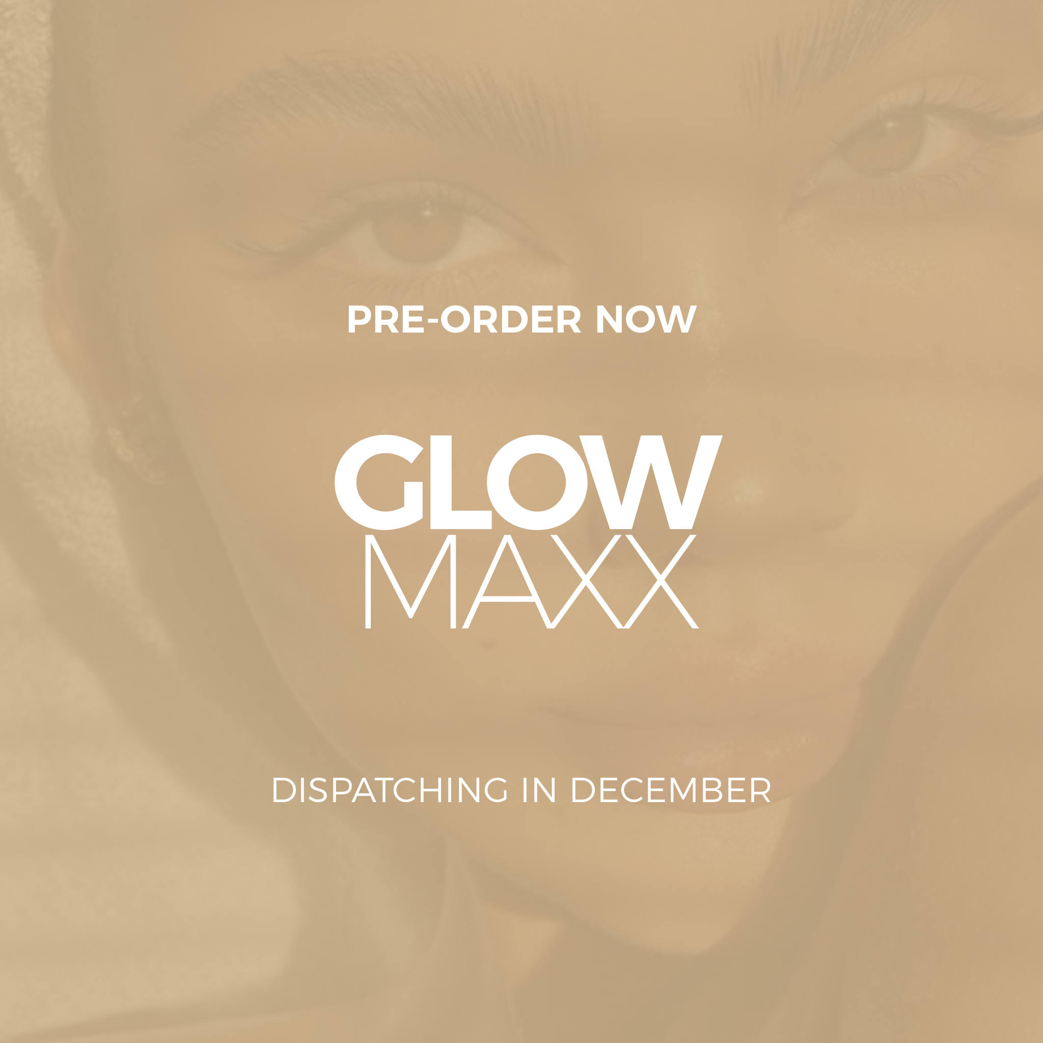 GLOW MAXX